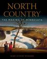 North Country: The Making of Minnesota