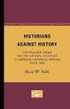 Historians Against History: The Frontier Thesis and the National Covenant in American Historical Writing Since 1830