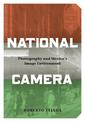 National Camera: Photography and Mexico's Image Environment