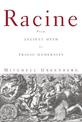 Racine: From Ancient Myth to Tragic Modernity