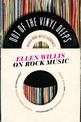 Out of the Vinyl Deeps: Ellen Willis on Rock Music