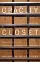 Opacity and the Closet: Queer Tactics in Foucault, Barthes, and Warhol