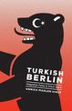 Turkish Berlin: Integration Policy and Urban Space