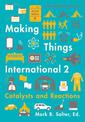 Making Things International 2: Catalysts and Reactions