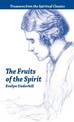 Fruits of the Spirit: Treasures from the Spiritual Classics