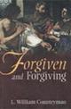 Forgiven and Forgiving