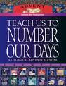 Teach Us to Number Our Days: A Liturgical Advent Calendar