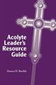 Acolyte Leader? Resource Guide