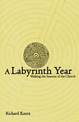 A Labyrinth Year: Walking the Seasons of the Church