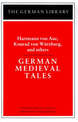 German Medieval Tales: Hartmann von Aue, Konrad von Wurzburg, and others