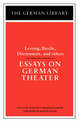 Essays on German Theater: Lessing, Brecht, Durrenmatt, and others