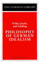 Philosophy of German Idealism: Fichte, Jacobi, and Schelling