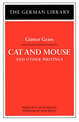 Cat and Mouse: Gunter Grass: and Other Writings