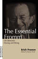 The Essential Fromm: Life Between Having and Being