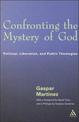 Confronting the Mystery of God: Political, Liberation, and Public Theologies