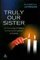 Truly our Sister: A Theology of Mary in the Communion of Saints