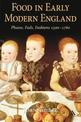 Food in Early Modern England: Phases, Fads, Fashions, 1500-1760