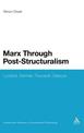 Marx Through Post-Structuralism: Lyotard, Derrida, Foucault, Deleuze