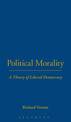 Political Morality: A Theory of Liberal Democracy