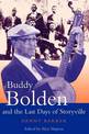 Buddy Bolden and the Last Days of Storyville