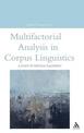 Multifactorial Analysis in Corpus Linguistics: A Study of Particle Placement