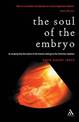 Soul of the Embryo: Christianity and the Human Embryo