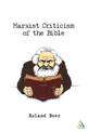 Marxist Criticism of the Bible: A Critical Introduction to Marxist Literary Theory and the Bible