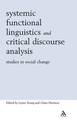 Systemic Functional Linguistics and Critical Discourse Analysis: Studies in Social Change