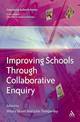 Improving Schools Through Collaborative Enquiry