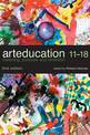 Art Education 11-18: Meaning, Purpose and Direction