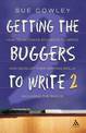 Getting the Buggers to Write: 2nd Edition