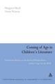 Coming of Age in Children's Literature: Growth and Maturity in the Work of Phillippa Pearce, Cynthia Voigt and Jan Mark