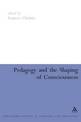 Pedagogy and the Shaping of Consciousness: Linguistic and Social Processes