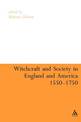 Witchcraft And Society in England and America, 1550-1750