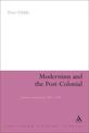 Modernism and the Post-Colonial: Literature and Empire 1885-1930