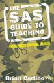 The SAS Guide to Teaching