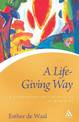 A Life Giving Way: A Commentary on the Rule of St Benedict