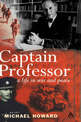 Captain Professor: A Life in War and Peace