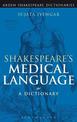 Shakespeare's Medical Language: A Dictionary