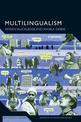 Multilingualism: A Critical Perspective