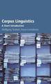 Corpus Linguistics: A Short Introduction