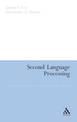 Second Language Processing: An Analysis of Theory, Problems and Possible Solutions