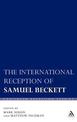 The International Reception of Samuel Beckett