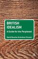 British Idealism: A Guide for the Perplexed