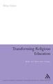 Transforming Religious Education: Beliefs and Values under Scrutiny