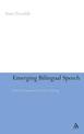 Emerging Bilingual Speech: From Monolingualism to Code-Copying