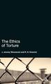 The Ethics of Torture