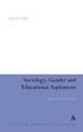 Sociology, Gender and Educational Aspirations: Girls and Their Ambitions