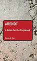 Arendt: A Guide for the Perplexed