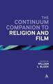 The Continuum Companion to Religion and Film